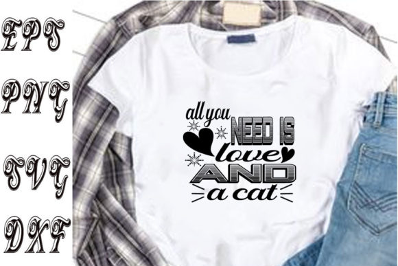 Cat Svg Design, All You Need Is Love