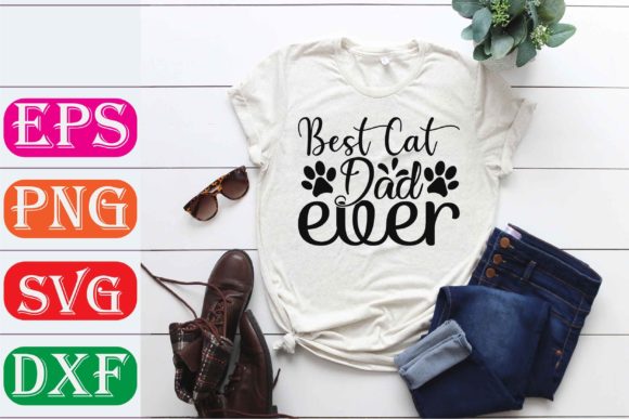 Cat Svg Design. Best Cat Dad Ever