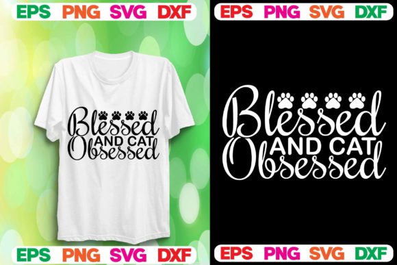 Cat SVG Design. Blessed and Cat Obsessed