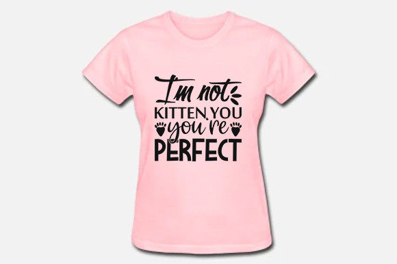 Cat Svg Design, I'm Not Kitten You