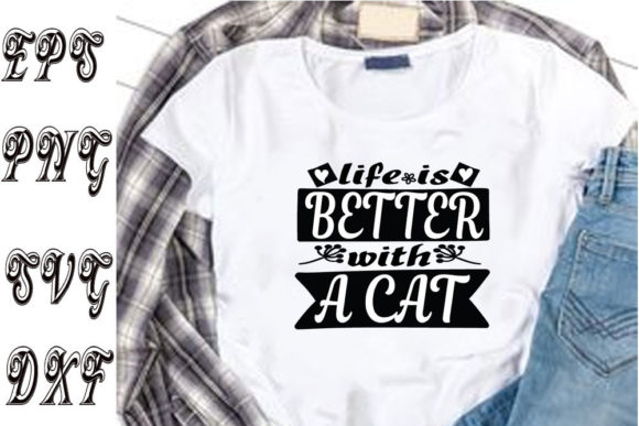 Cat Svg Design, LIFE is BETTER with a C