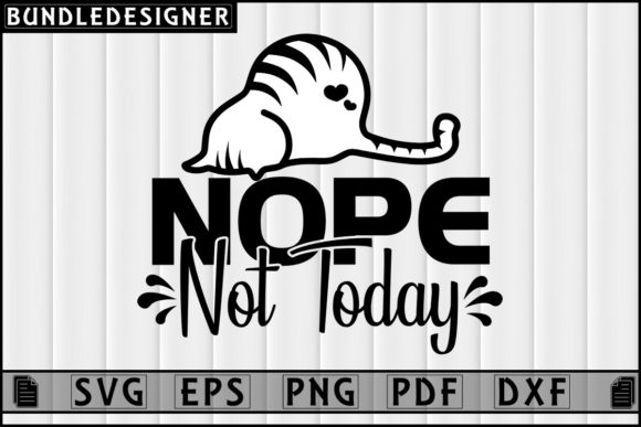 Nope Not Today-Cat Svg Cricut File