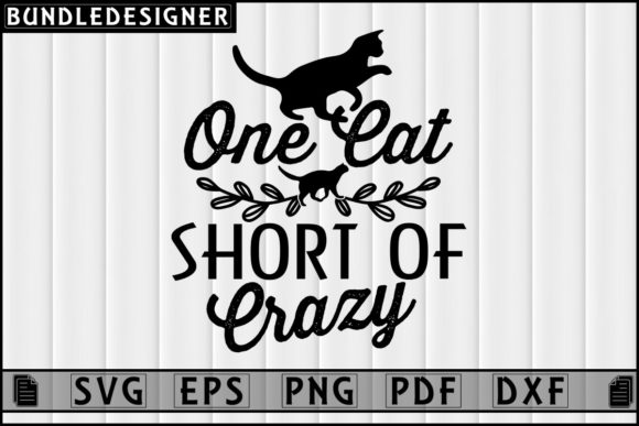 One Cat Short of Crazy-Cat Svg Design